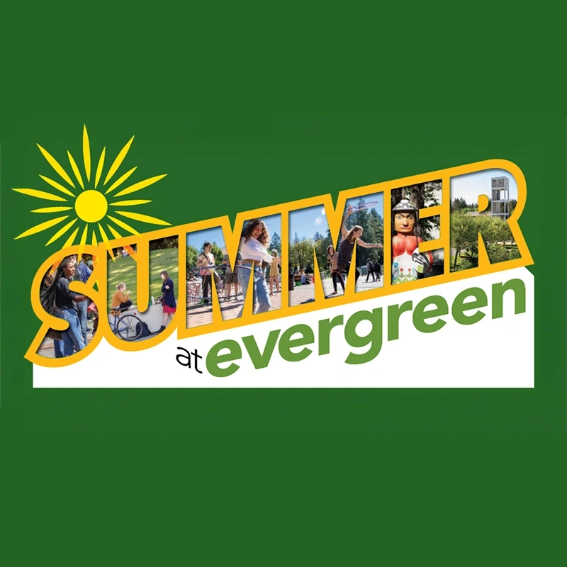 Summer at Evergreen